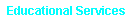 Educational Services